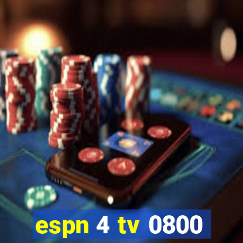 espn 4 tv 0800